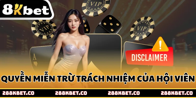 Quyền miễn trừ trách nhiệm của hội viên